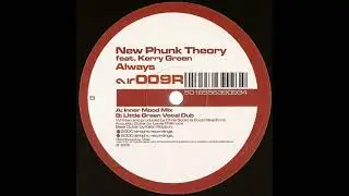 New Phunk Theory Feat  Kerry Green &ndash; Always (Inner Mood Mix)