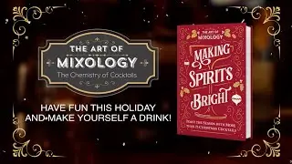 The Art of Mixology&trade; | Making Spirits Bright Cocktail Book
