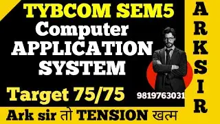 COMPUTER APPLICATION |SEM5 TYBCOM Sem5| Imp QUESTION| 2025 MUMBAI UNIVERSITY Exam|ARK sir