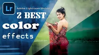 Lightroom photo editing tutorial || 2 Best color effect || background colour change preset LR Mobile