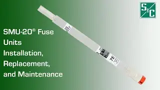 SMU 20&reg; Fuse Unit Installation, Replacement, and Maintenance