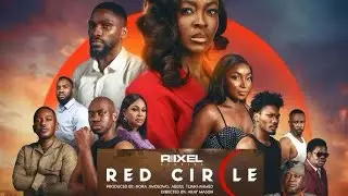 RED CIRCLE | NEW NIGERIAN NETFLIX MOVIE