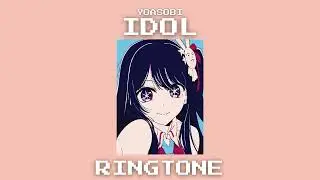 Idol &ndash; Ringtone Remix (Yoasobi)