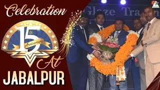 15th Anniversary Celebration at Jabalpur ll Galway ll
