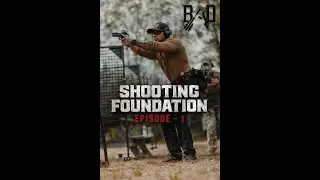Tactical Meets Practical - Shooting Foundation - Part 1