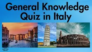 30 General Knowledge Questions! How Good is Your General Knowledge about Italy.☕🍋⛵
