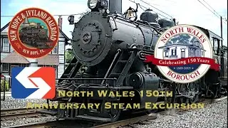 STEAM ON THE SEPTA MAINLINE | North Wales Borough's 150th Anniversary Steam Excursion w/ NH&I No. 40