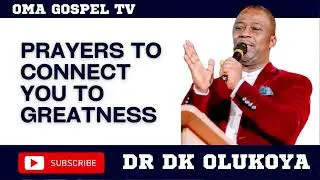 PRAYERS TO CONNECT YOU TO GREATNESS