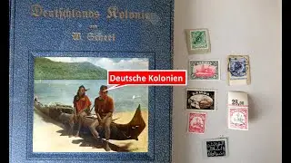 Deutsche Kolonien: Buch und Briefmarken zu den Deutschen Kolonien