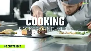 Chill Kitchen Vibes | Relaxing Cooking & Food Background Music 🥑🎧 | No Copyright | FREE USE