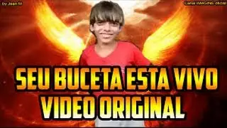 seu buceta est&aacute; vivo !!!!!!