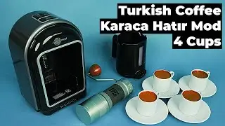 Karaca Hatır Mod: How to Brew 4 Cups of Turkish Coffee