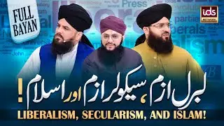 Full Bayan | Liberalism, Secularism Aur Islam | With Hafiz Tahir Qadri