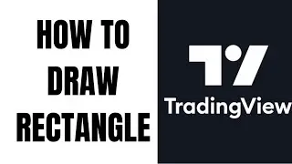 How to Use Rectangle Tool on Tradingview (EASY)