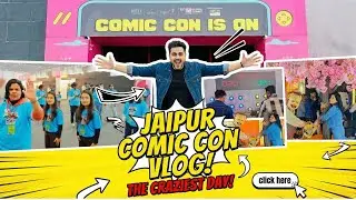 JAIPUR COMIC CON is CRAZY! 😱 Ye Expect Nahi Kiya Tha!