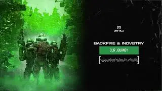 Backfire & INDVSTRY - Our Journey
