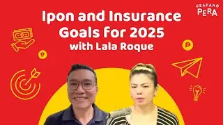 3160 | Ipon and Insurance Goals for 2025 with Lala Roque