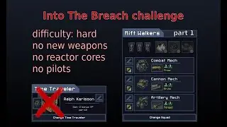 Into The Breach challenge - Rift Walkers, 1st island