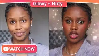 My Everyday Makeup Routine (Glowy + Flirty)