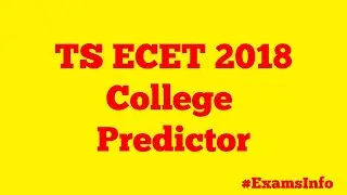TS ECET 2018 College Predictor