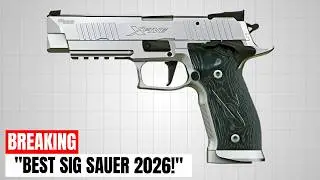 10 Best SIG Sauer Pistols of 2026 &mdash; The Truth Finally Exposed