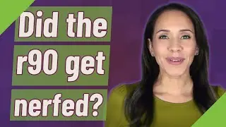 Did the r90 get nerfed?