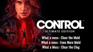 Control AWE DLC &ndash; What a Mess Mirror Puzzle Solution | Clear the Mold |4K Full Ray Tracing RTX3080TI