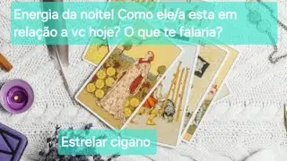 ❤️‍🔥 Energia da noite! Como o ser de luz está em relação a vc hoje?#baralhocigano 