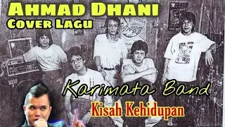 Ahmad Dhani - Kisah Kehidupan (Karimata Band)