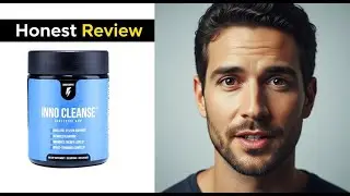 Inno Cleanse Review 2025: Does It Work? Honest Insights on Effectiveness