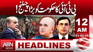PTI Throws Major Challenge to Government | Political Tensions  | 12AM Headines | ABN NEWS