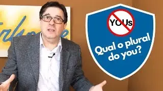 Qual o plural de YOU? - Dica de Ingl&ecirc;s do Tio Beto