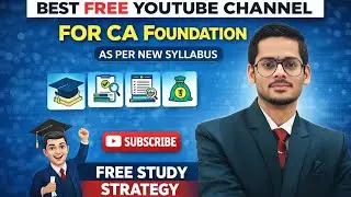 Best FREE YouTube Channel for CA Foundation ! Best teacher for CA Foundation |self study ✅📚| CA Exam