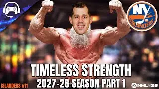 TIMELESS STRENGTH (2027-28 Season P1) | NHL 25 | New York Islanders Franchise Mode #11
