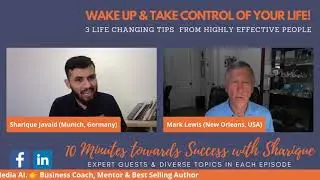 An American Keynote Speaker & Author Mark S. Lewis shares 3 success tips (New Orleans, USA)
