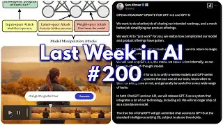 Last Week in AI #200 - ChatGPT Roadmap, Musk OpenAI Bid, Model Tampering