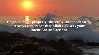Guidance in Good Deeds: Balancing Sincerity and Moderation | Nature Soundcloud