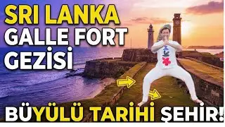 GALLE FORT 🏰 (Avrupa Havasındaki Şehir: Galle)