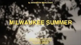 Milwaukee Summer 2018