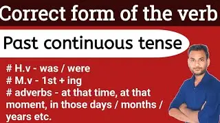 Correct form of the verb (past continuous tense) || classmate nitesh