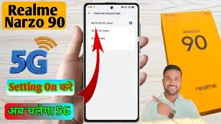 realme narzo 90 network setting, realme narzo 90 4g to 5g convert
