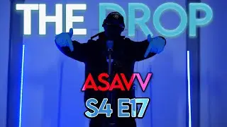 The Drop - ASAVV [S4:E17]
