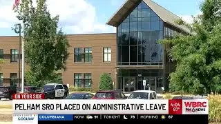 Pelham authorities respond after SRO placed on administrative leave