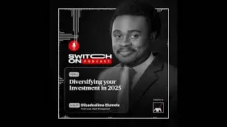 Diversifying your Investments in 2025 | Switch On Podcast