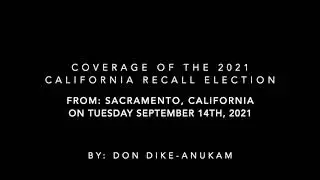 Don's Coverage of the CA Recall Election Results 09 14 2021