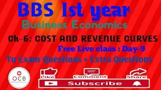 BBS 1st year economics//Free live Class Day-9// Cost & revenue curve/TC,TFC,TVC,AC,MC