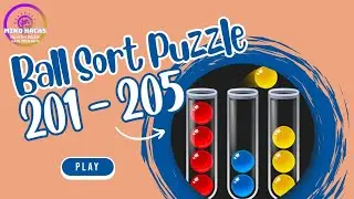Ball Sort Puzzle Level 201 - 205 Walkthrough