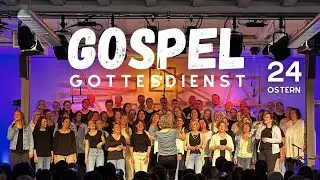 Gospel-Gottesdienst I Ostern 2024 I BewegungPlus Burgdorf