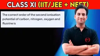 The correct order of the second ionization potential of carbon, nitrogen, oxygen and fluorine is :