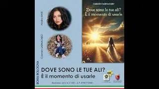 DOVE SONO LE TUE ALI? Nadia MARI dialoga con Carmen SARNATARO